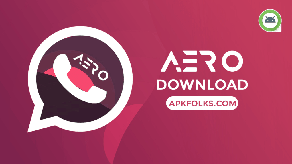 WhatsApp Aero APK 9.45 Download Latest Version (2022)