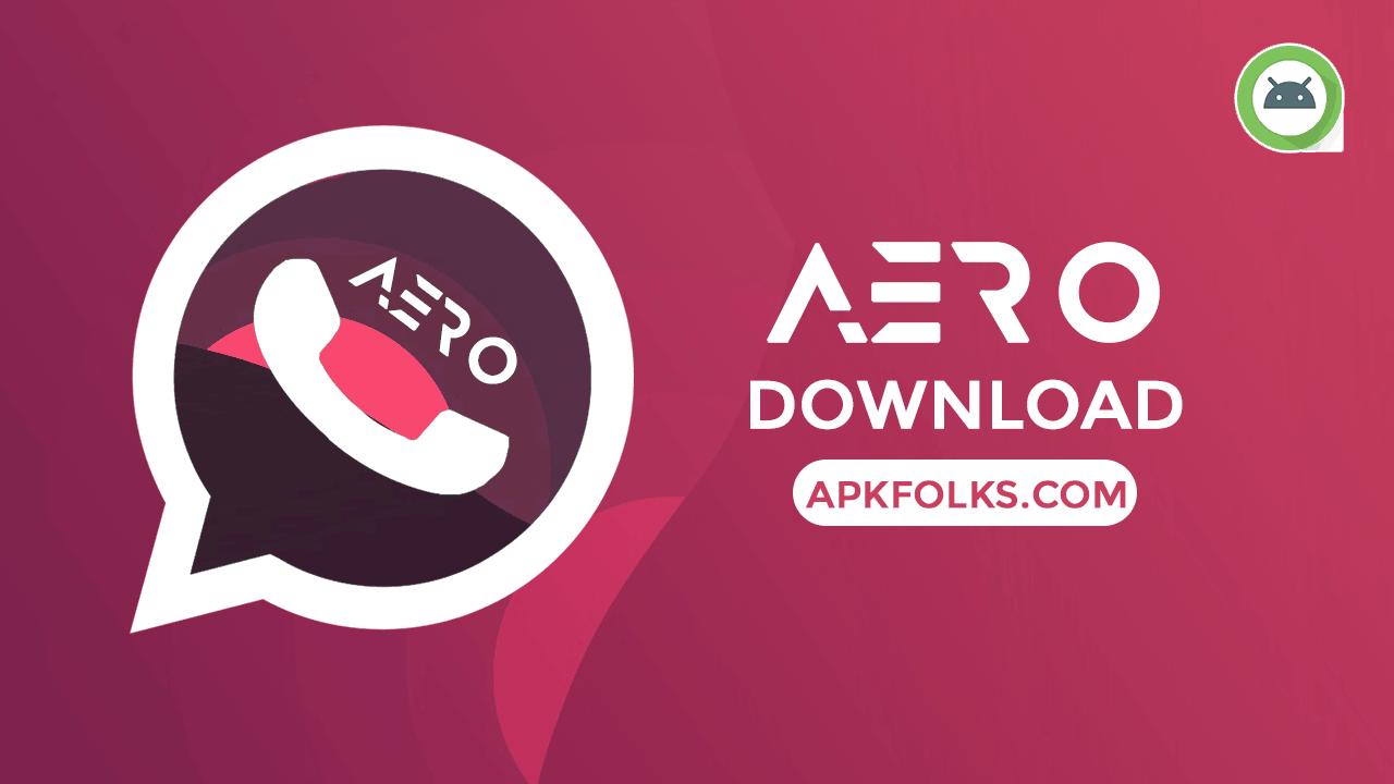 Whatsapp Aero Apk 8 36 Download Latest Version In 2020 Apkfolks