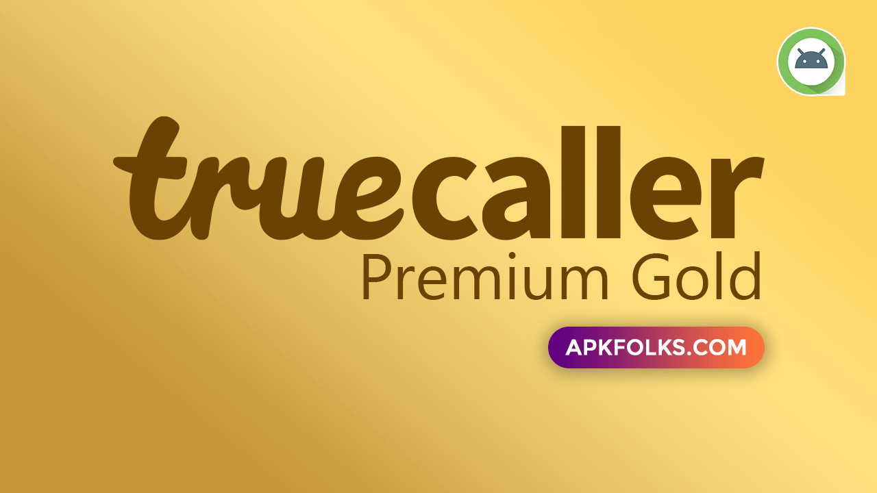 Truecaller Premium Gold Apk 11 17 9 Download Latest 2020