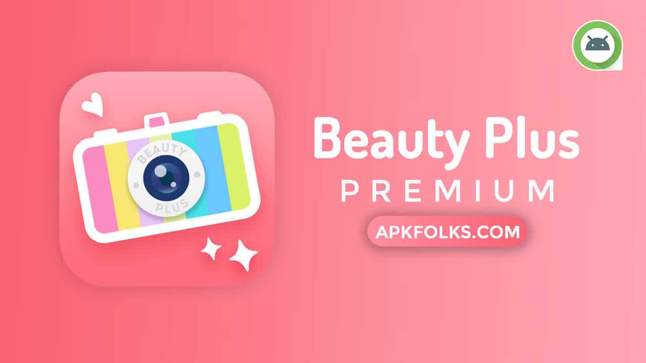 Beautyplus Premium Apk 7 4 030 Download Latest Unlocked
