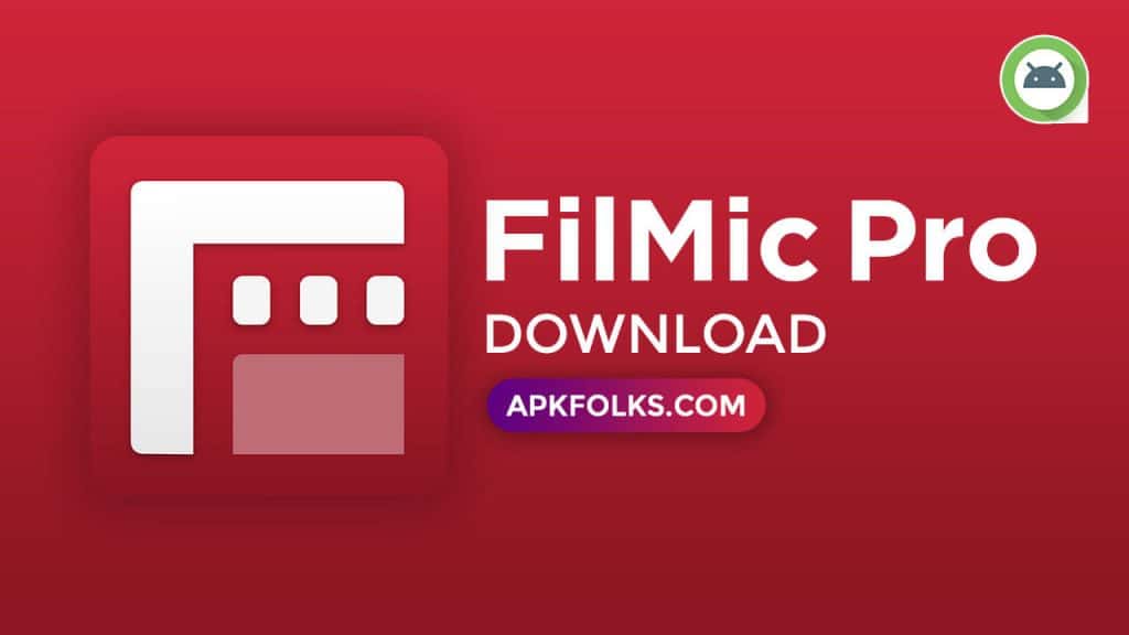 FilMic-Pro-Mod-APK-Dowload-Latest-Version