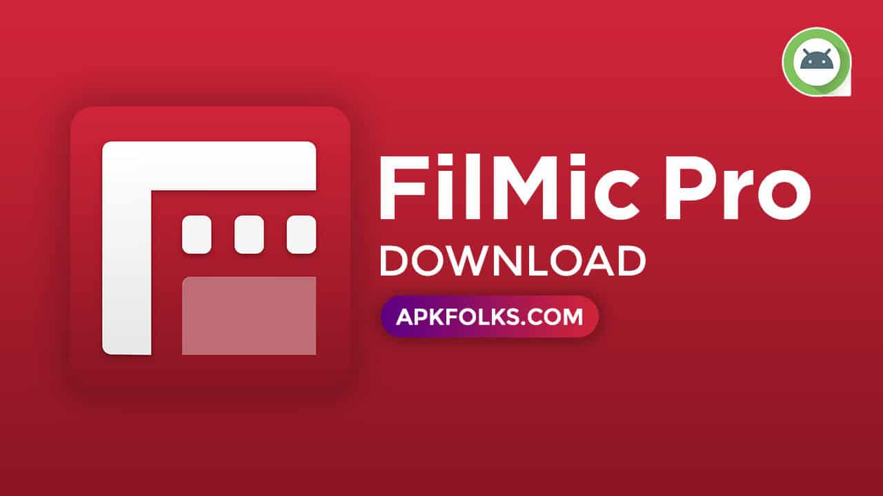 FiLMiC Pro Mod APK 6.12.2 Download Latest (Unlocked) 2020