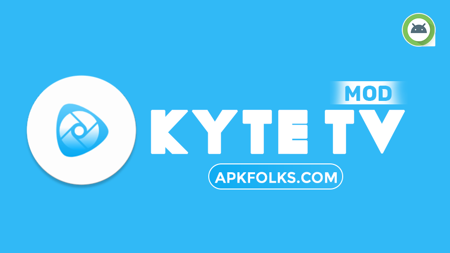 download-kyte-tv-mod-apk-latest-version-for-android